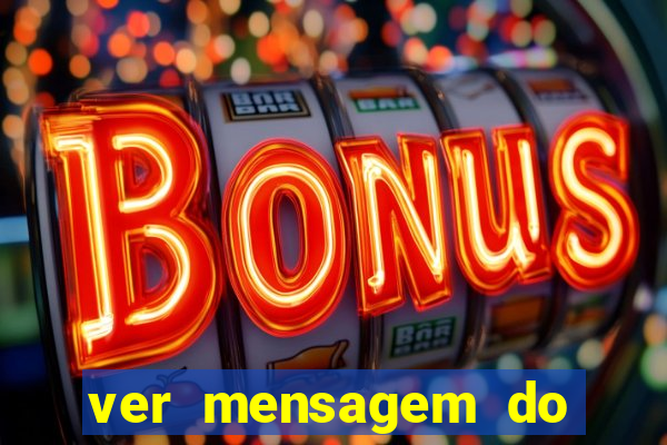 ver mensagem do bingo da amizade